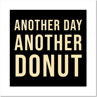 Another day another donut Posters and Art